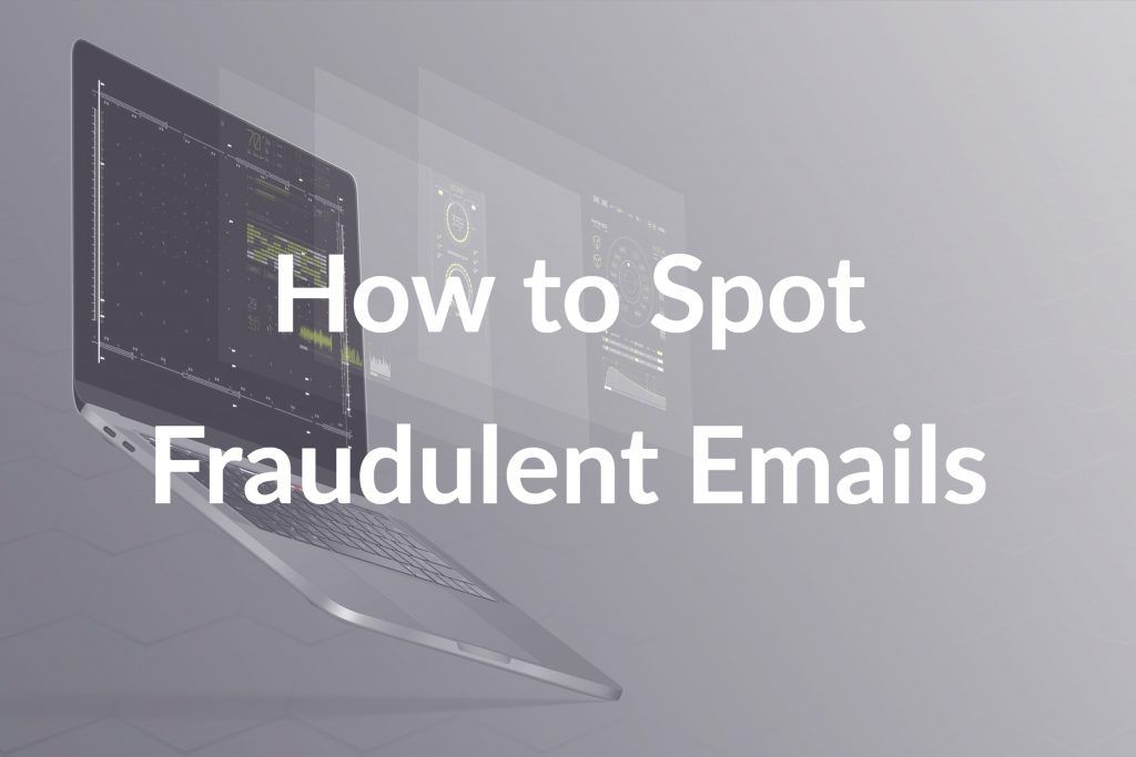 How to Spot Fraudulent Emails