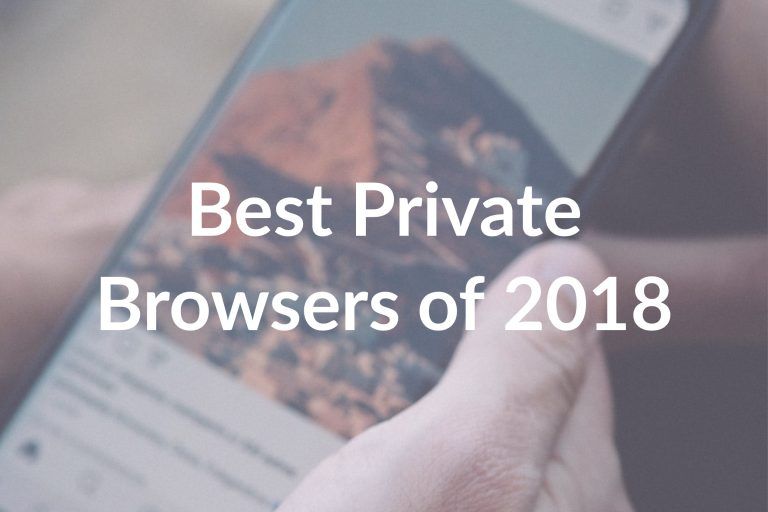 [RANKED] The Best Private Web Browsers of 2020
