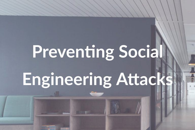 Preventing Social Engineering Attacks in the Workplace