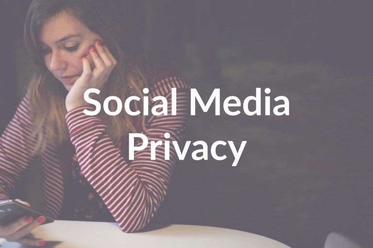 Social Media Privacy: Protect Your Privacy Online