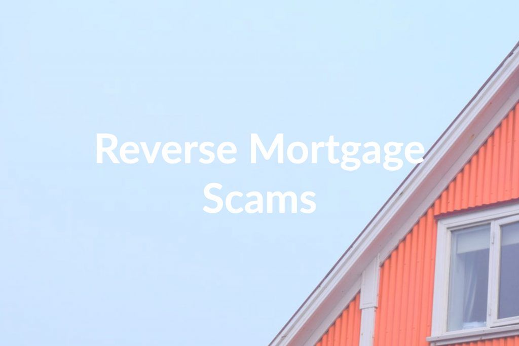 reverse mortgage scams