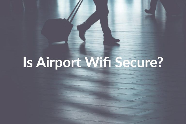 How to Stay Safe While Using Airport Wifi