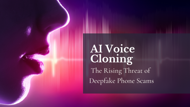 AI Voice Cloning: The Rising Threat of Deepfake Phone Scams