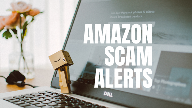 Amazon Scam Alerts: How to Spot, Avoid, and Get Your Money Back