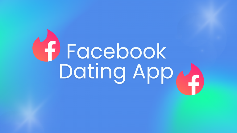 Facebook Dating App: How to Use It Safely and Effectively