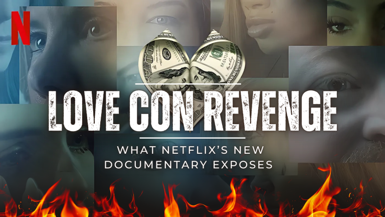 Love Con Revenge: The Real-Life Romance Scams Behind Netflix’s New Series