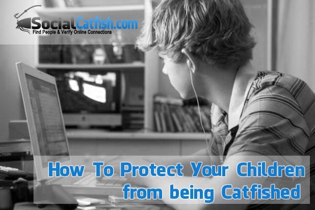 How to Protect Your Children From Cyberbullying and Being Catfished