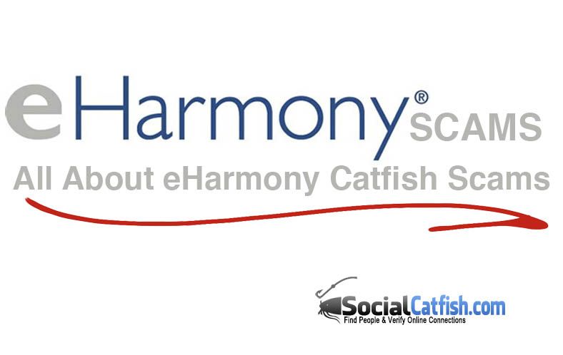 eHarmony Scams: Catfishing, Military Scams, and More