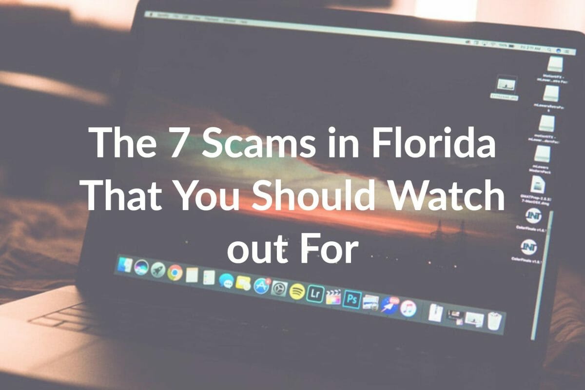 The 7 Scams in Florida That You Should Watch out For