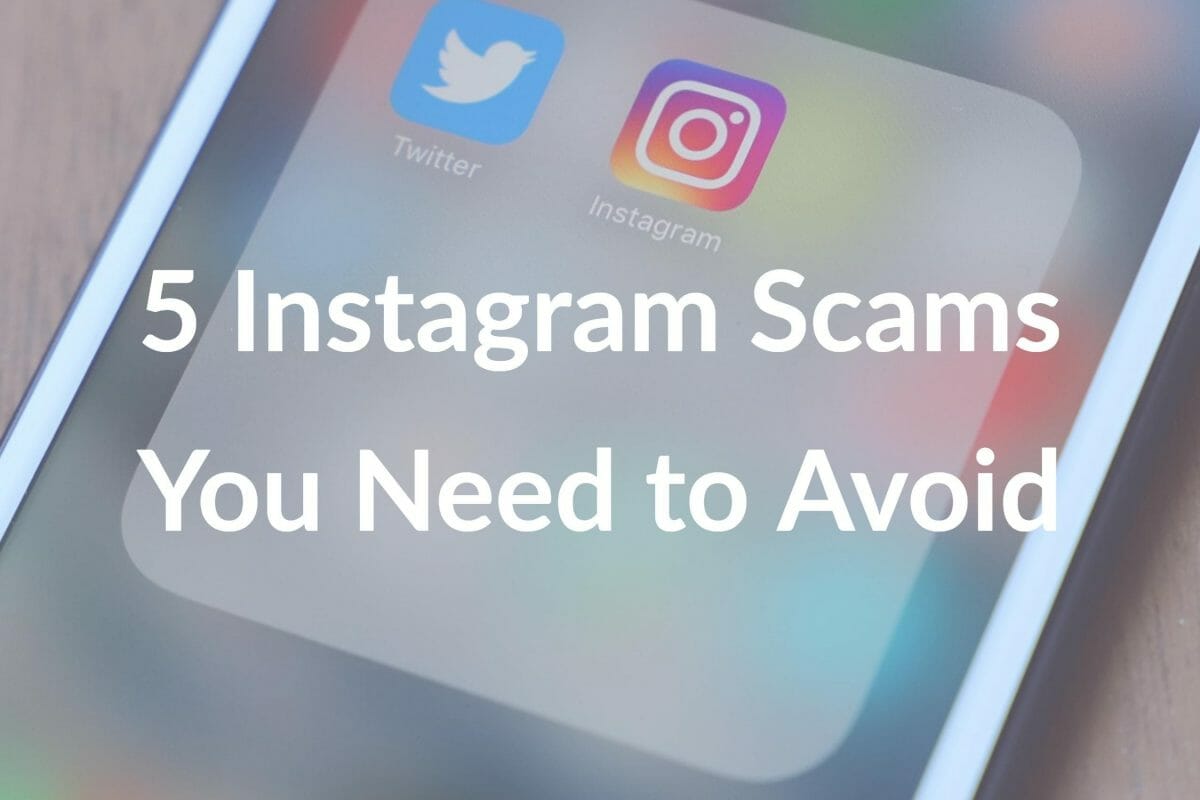 5 Instagram Scams You Need to Avoid
