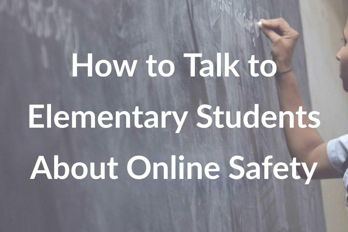 How to Talk to Elementary Students About Online Safety