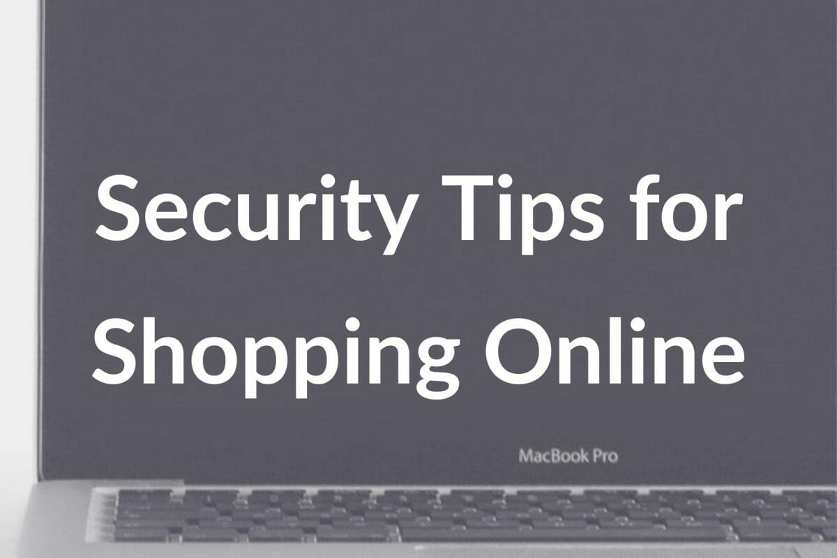 Safe Online Shopping: 10 Tips to Protect Your Information