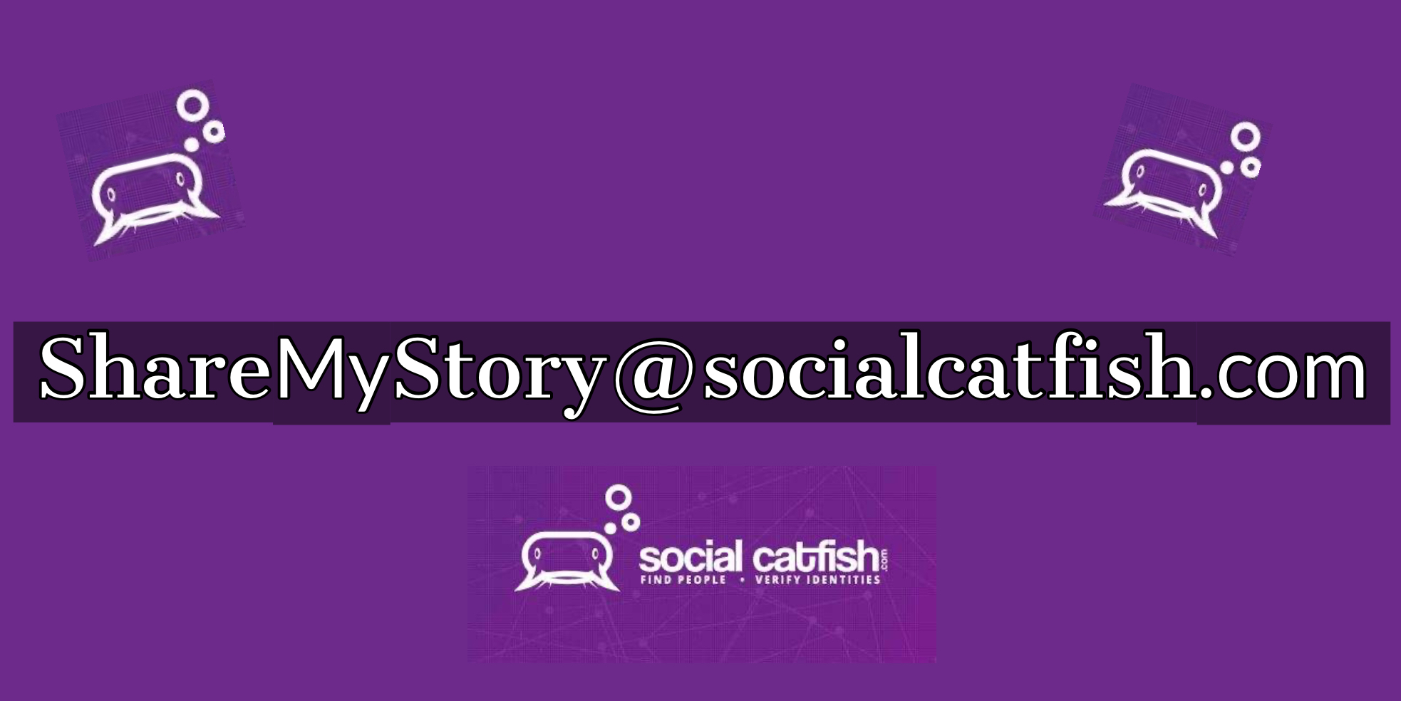 Your Romance Scam Stories Can Help Social Catfish Put an End to Romance Scammers Once and For All