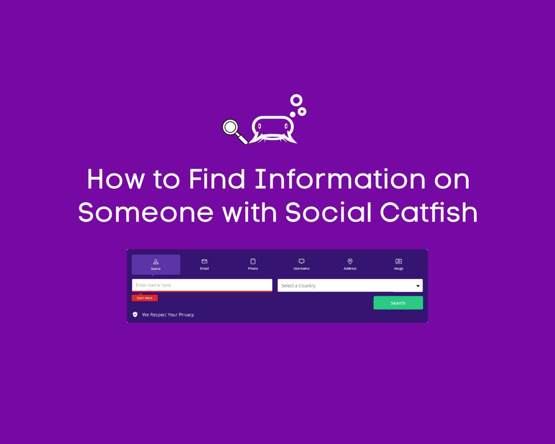 How to Find Information on Someone with Social Catfish