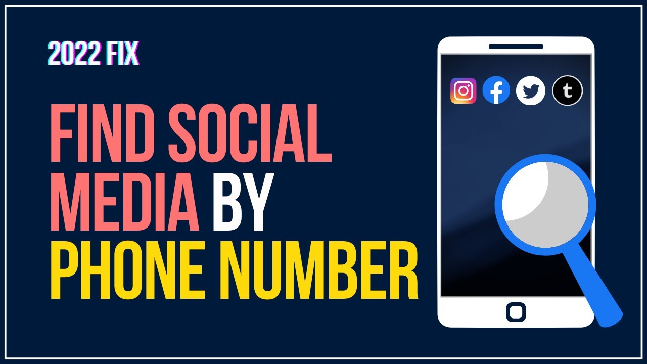 How To Find Social Media By Phone Number