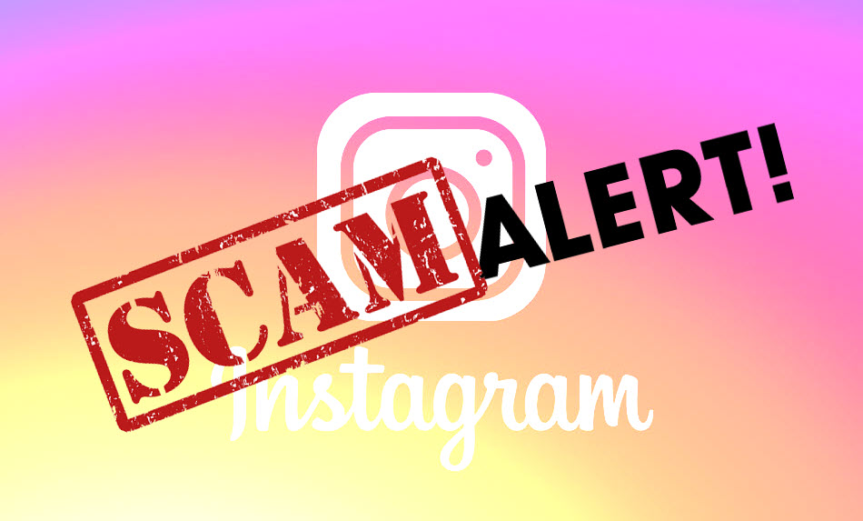 What Are Some Common Instagram Scams And How To Avoid Them