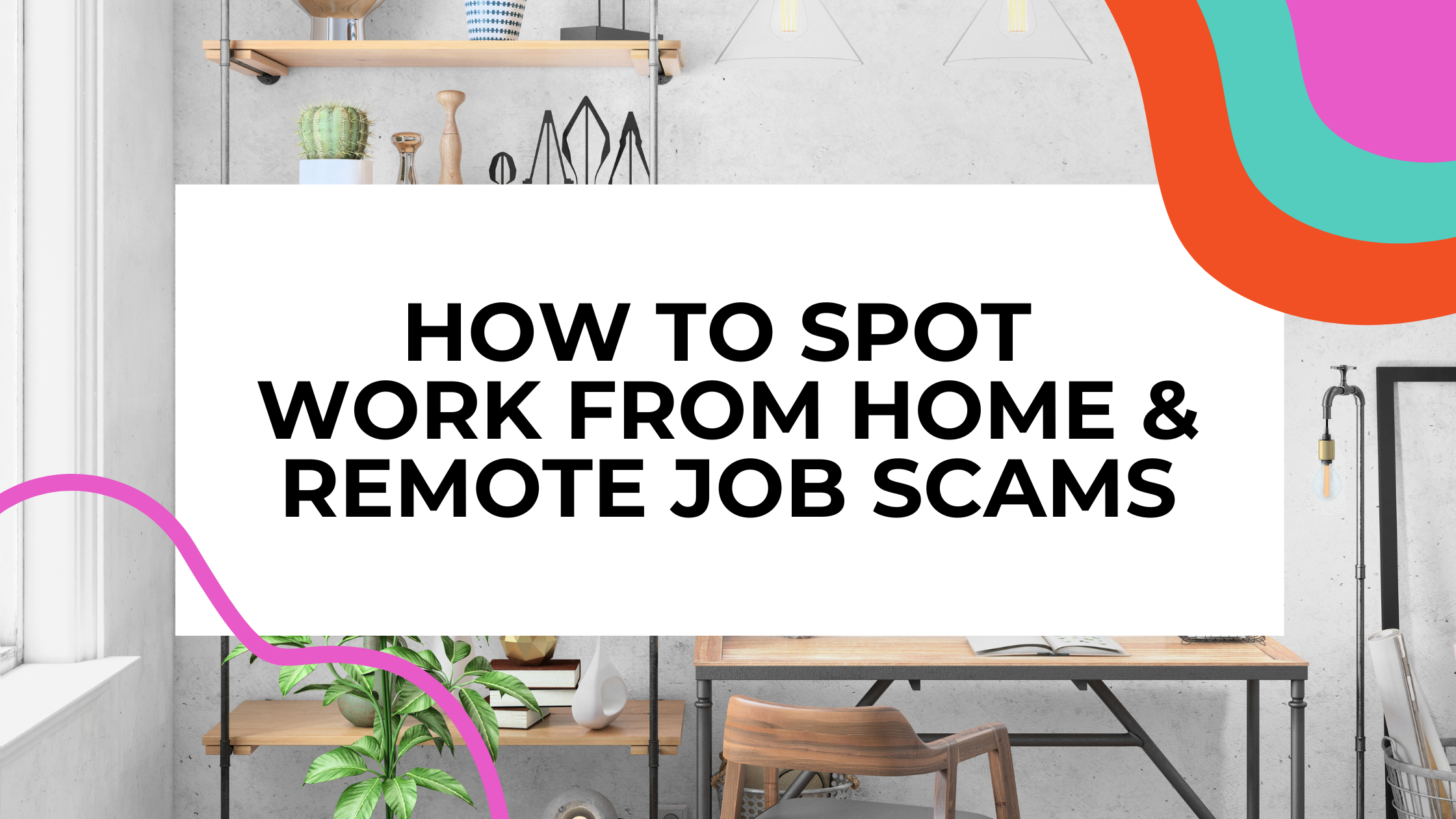 Don’t Fall for It: How to Spot and Report Work-from-Home Scams