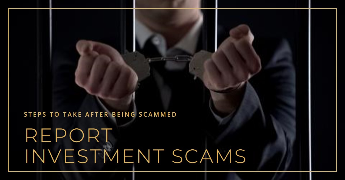 Investment Scam Reporting: What to Do if You’ve Been Scammed
