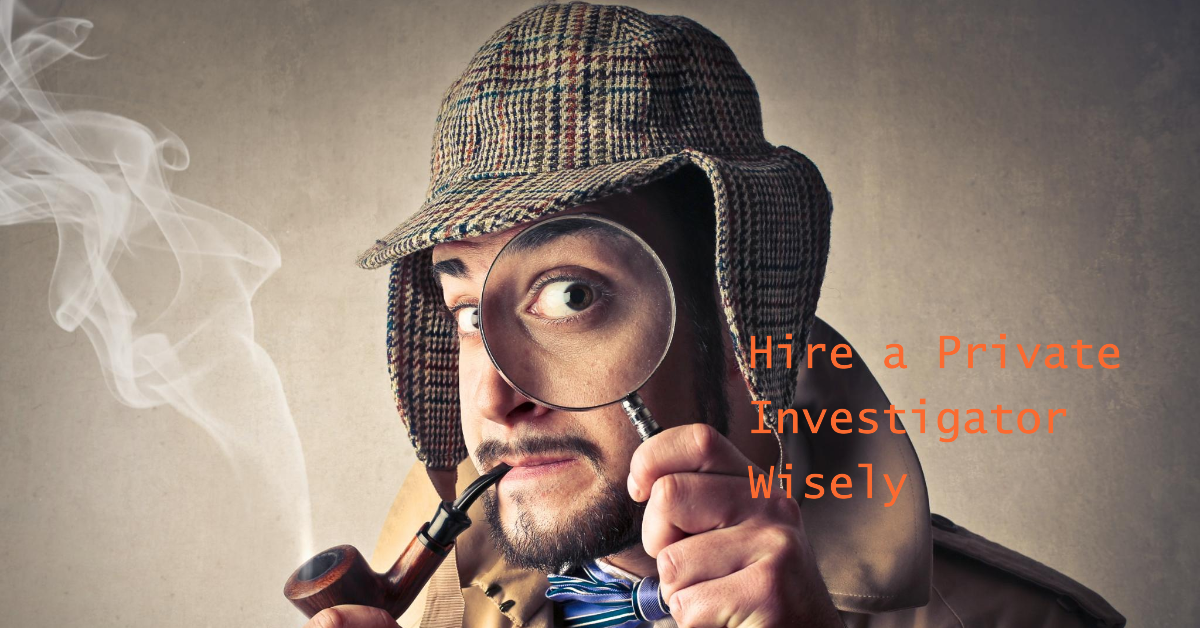 Hire a Private Investigator: Costs, Benefits, and Legal Considerations