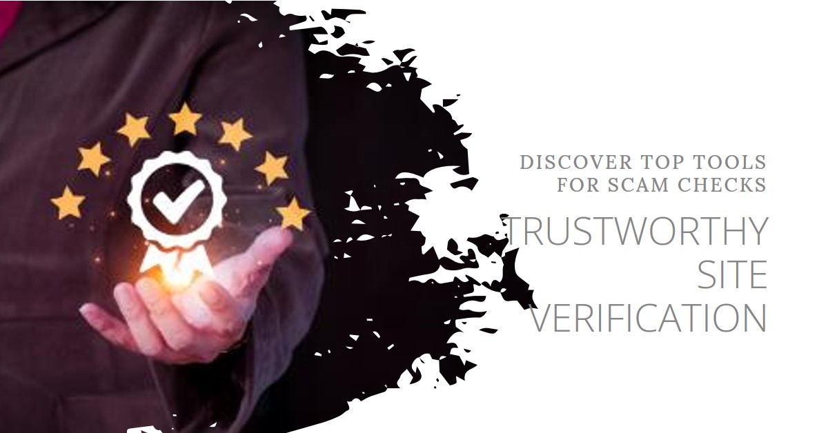 Scam Website Checker: Top Tools to Verify Legitimate Sites