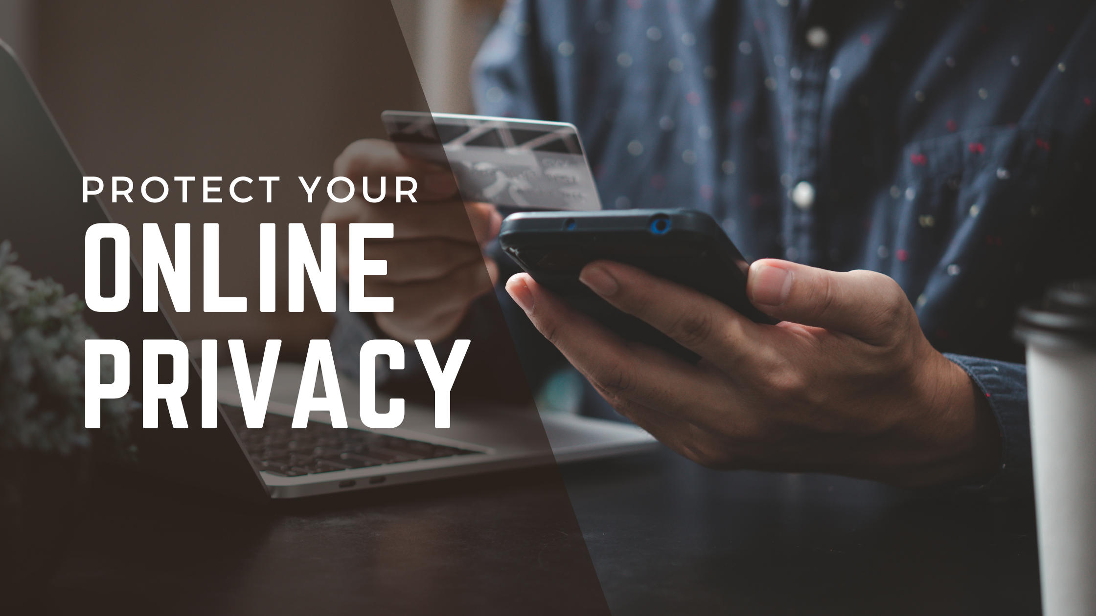 What is Online Privacy and How Can You Protect It from Scammers