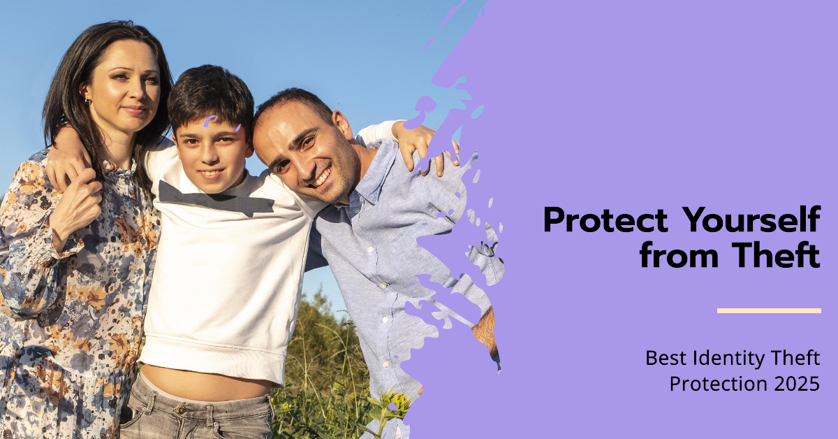 Best Identity Theft Protection – Protect Yourself and Loved Ones in 2025