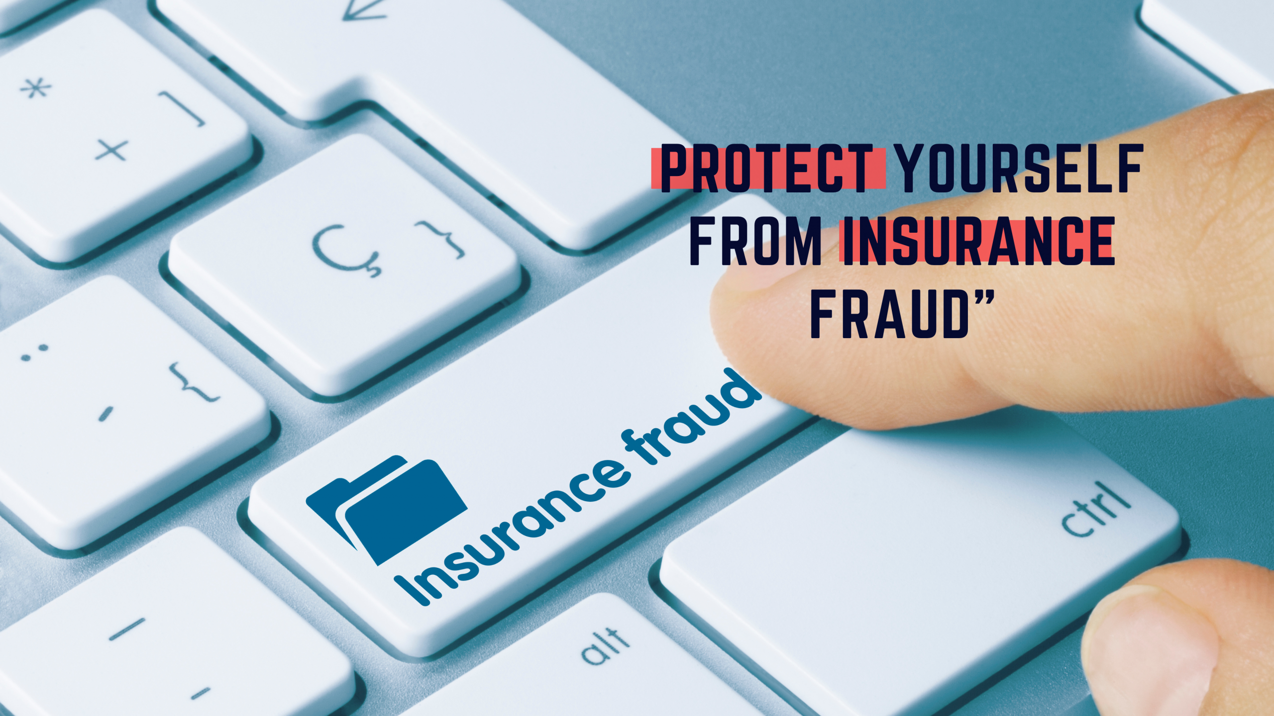 Insurance Fraud: Common Schemes and How to Avoid Them