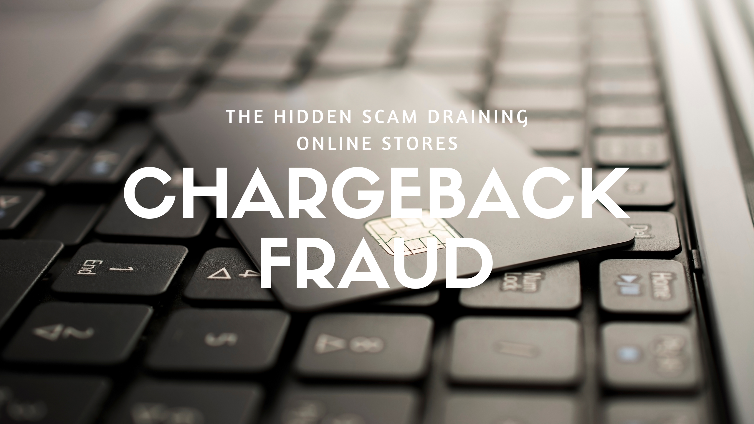 Chargeback Fraud: The Hidden Scam Draining Online Stores