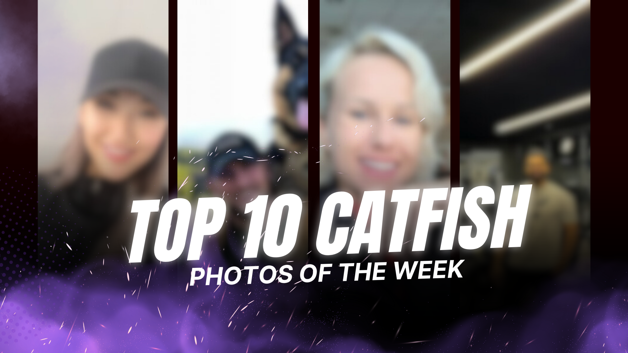 Top 10 Catfish Photos of The Week