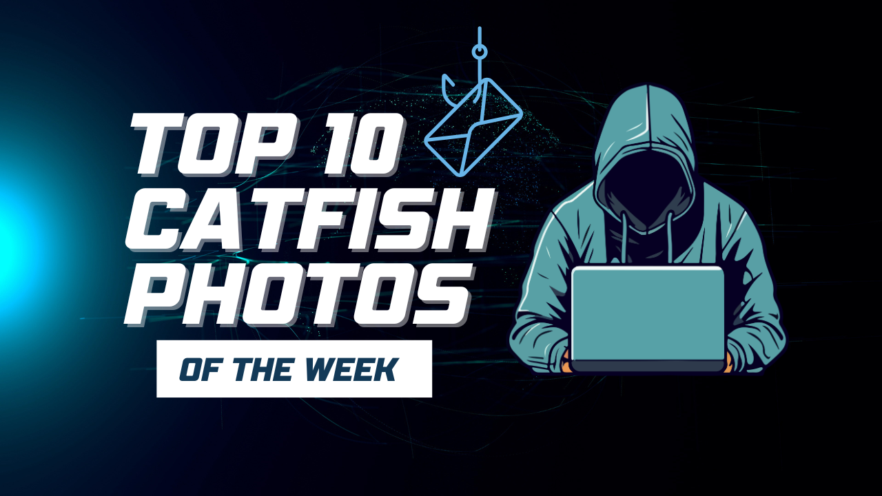 Top 10 Catfish Photos of The Week