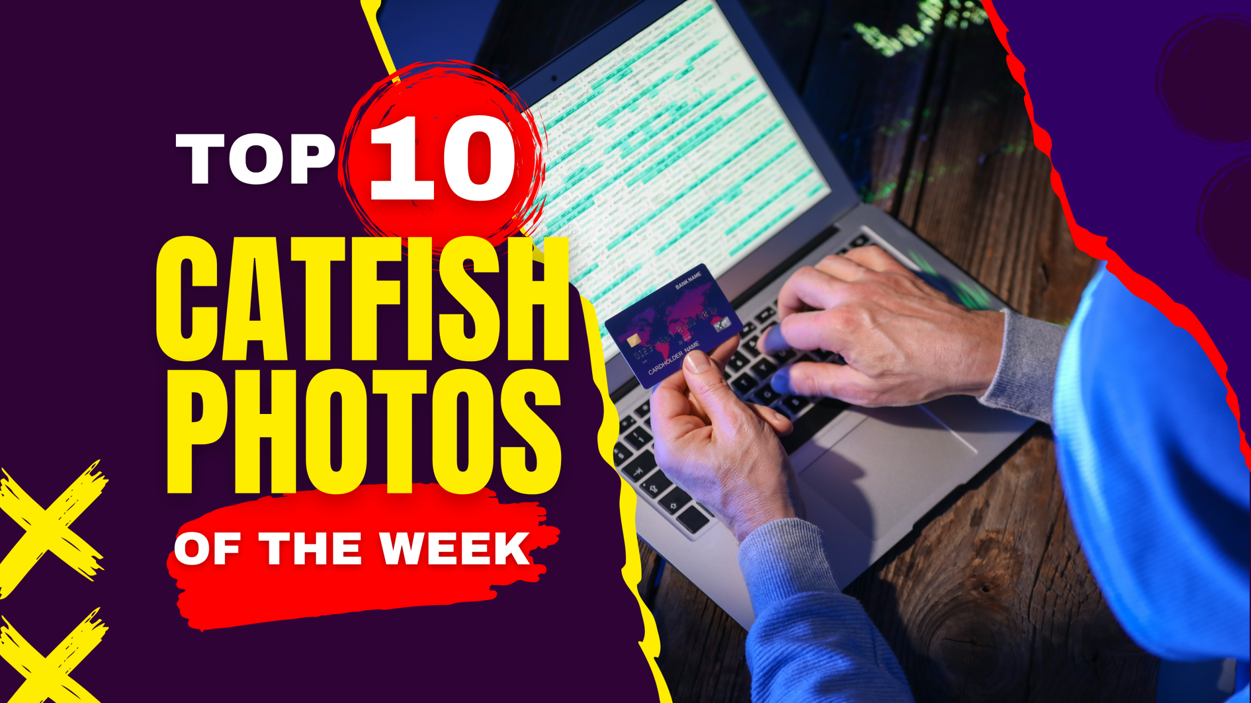 Top 10 Catfish Photos of The Week