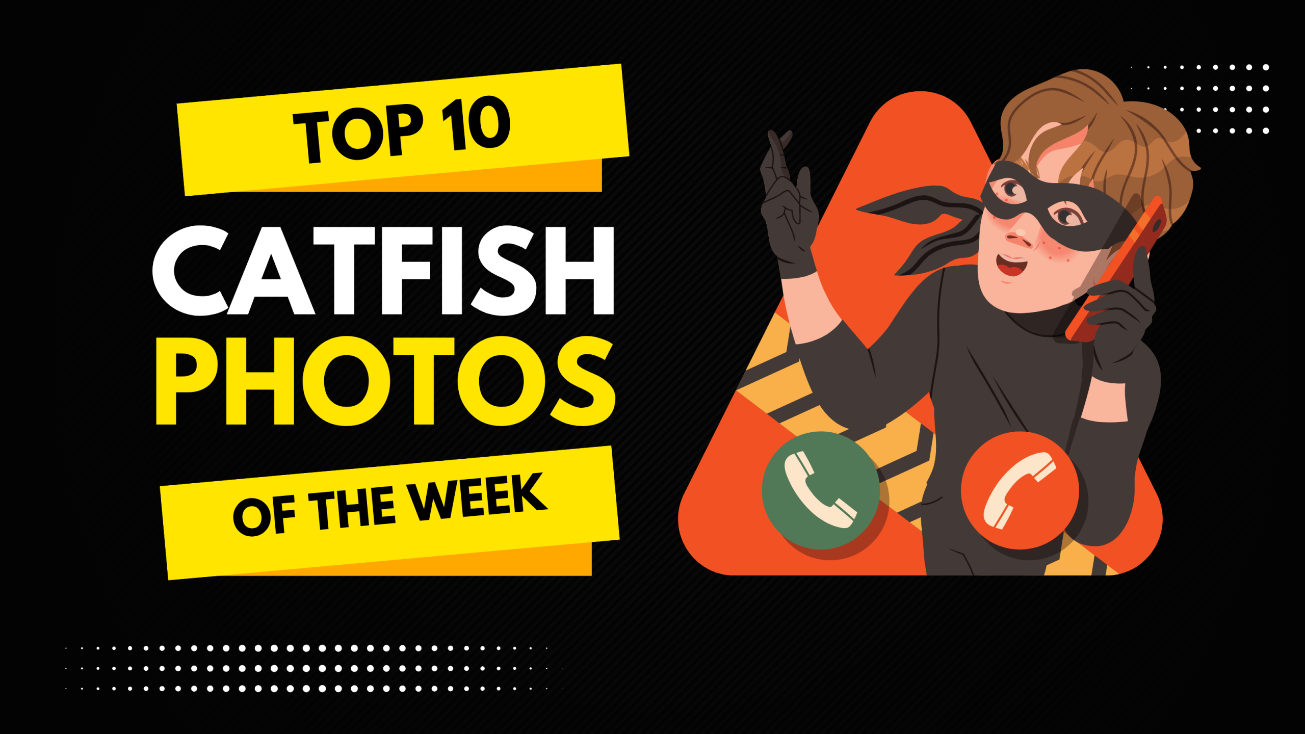 Top 10 Catfish Photos of The Week