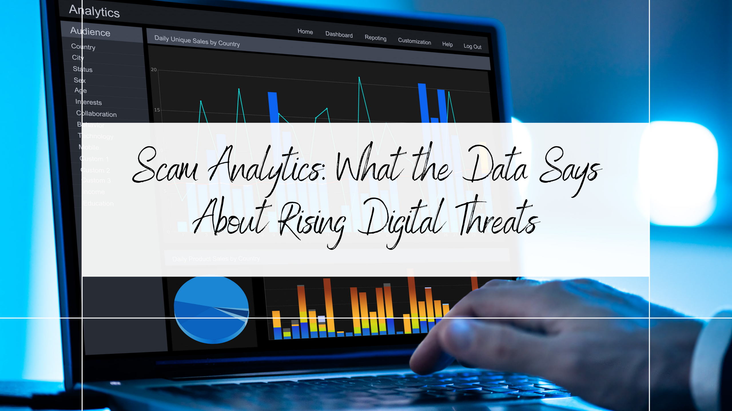 Scam Analytics: What the Data Says About Rising Digital Threats