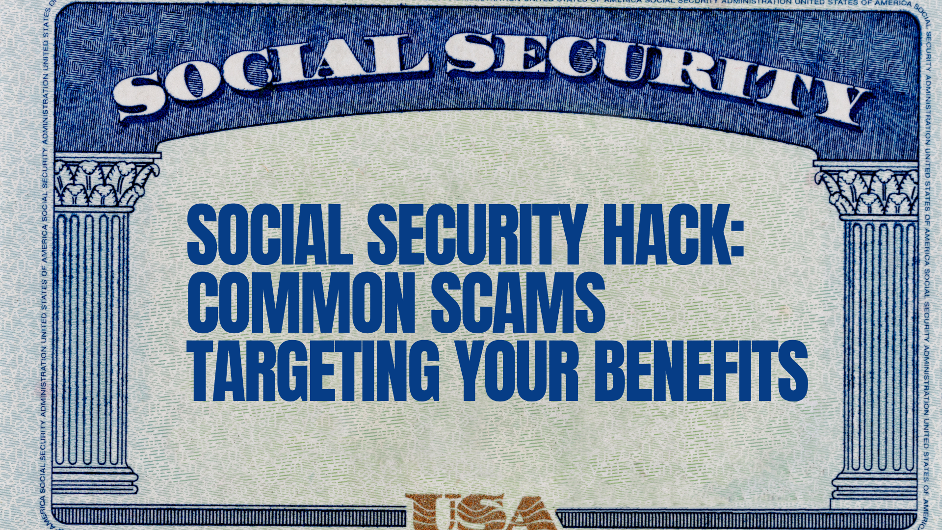 Social Security Hack: Common Scams Targeting Your Benefits