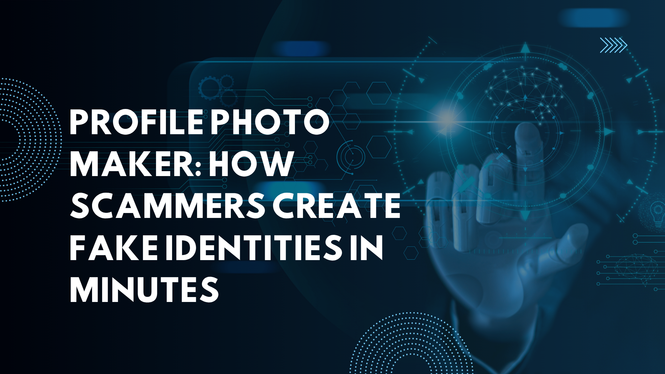 Profile Photo Maker: How Scammers Create Fake Identities in Minutes
