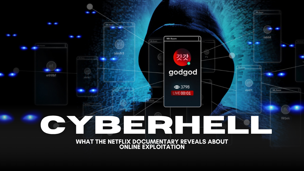 Cyber Hell: Exposing an Internet Horror — What the Netflix Documentary Reveals About Online Exploitation