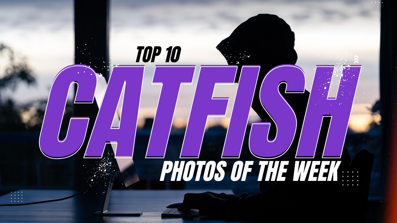 Top 10 Catfish Photos of The Week