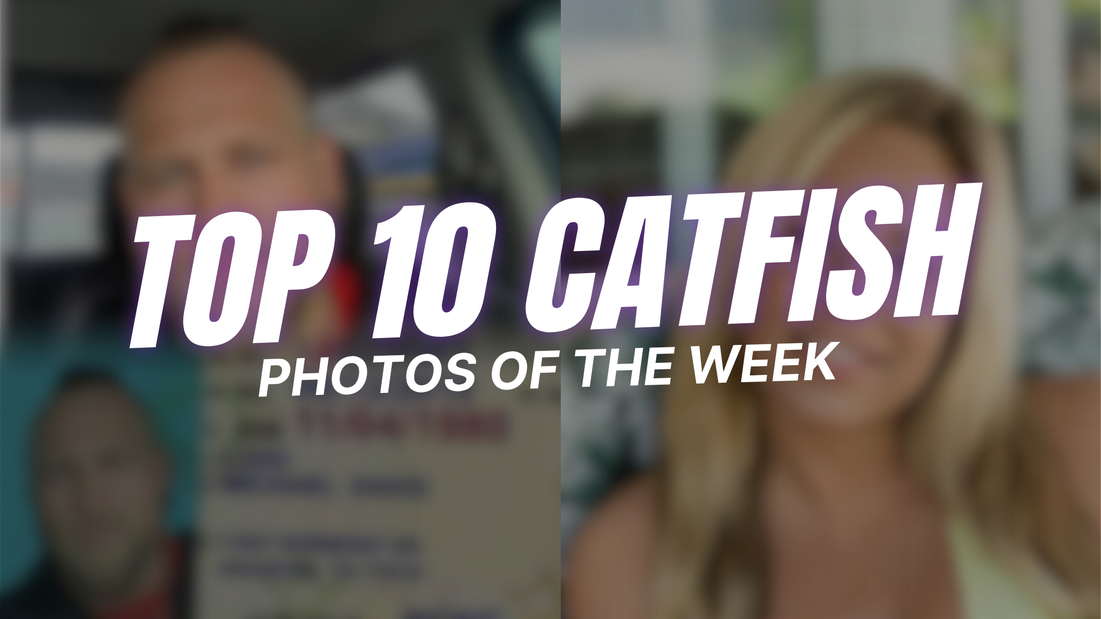 Top 10 Catfish Photos of The Week