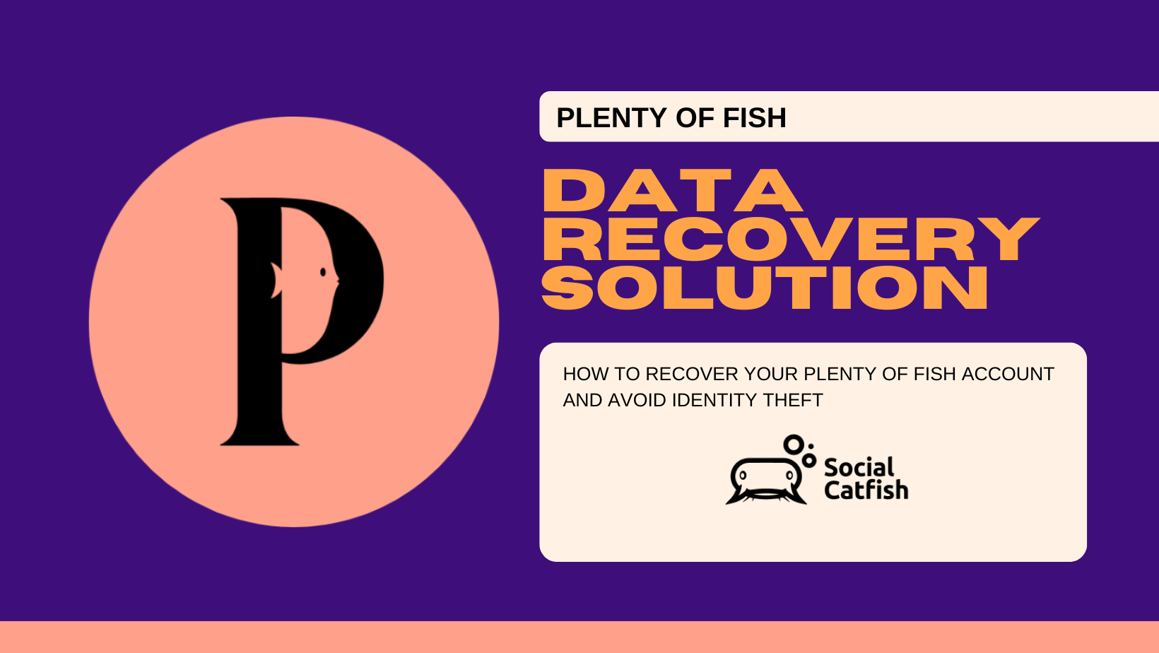 How to Recover Your Plenty of Fish Account and Avoid Identity Theft