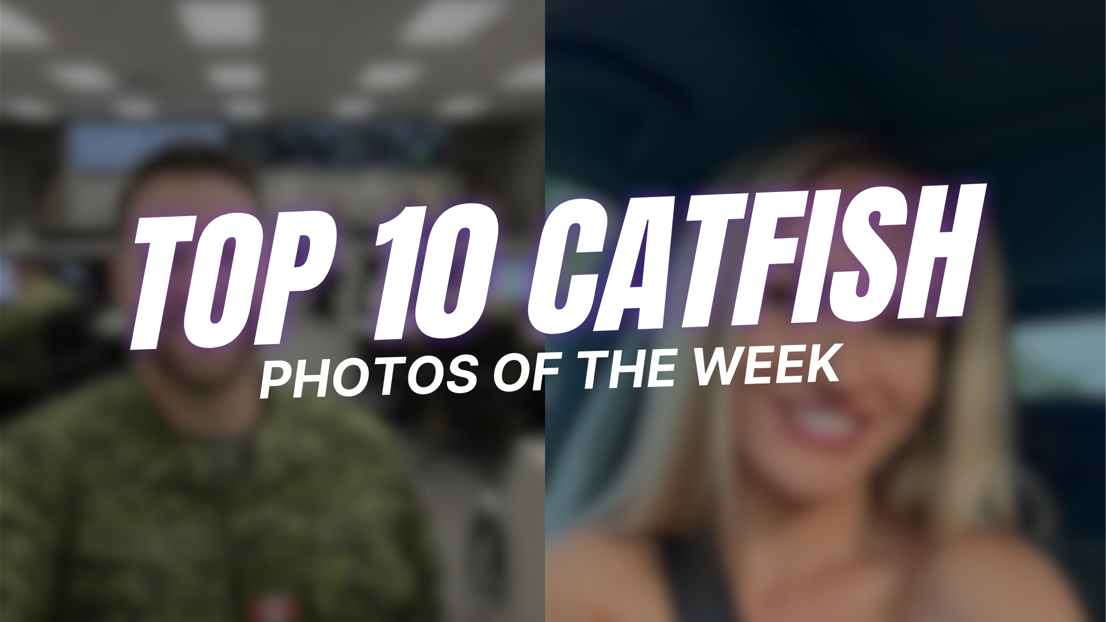 Top 10 Catfish Photos of The Week