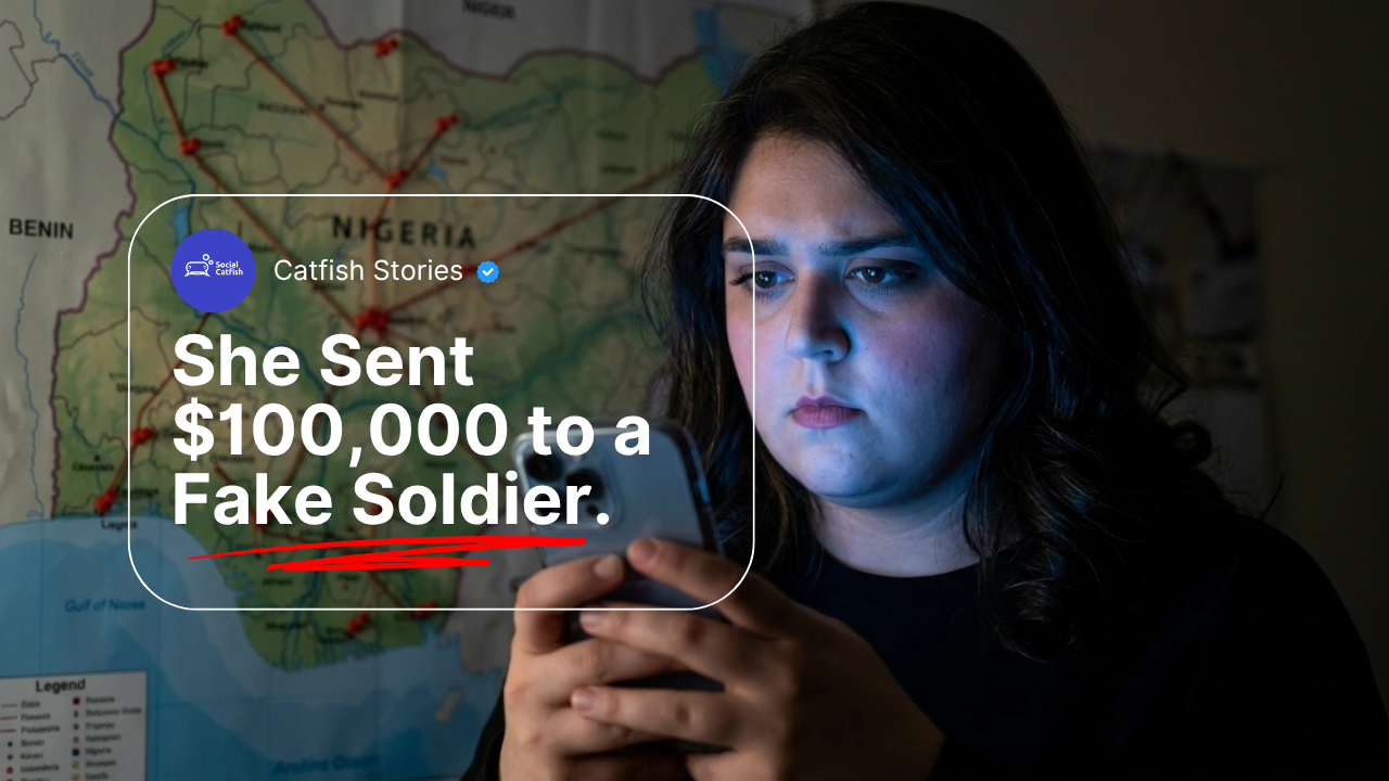 She Sent $100,000 to a Fake Soldier. Here's How the Scam Worked — and How Social Catfish Exposed It