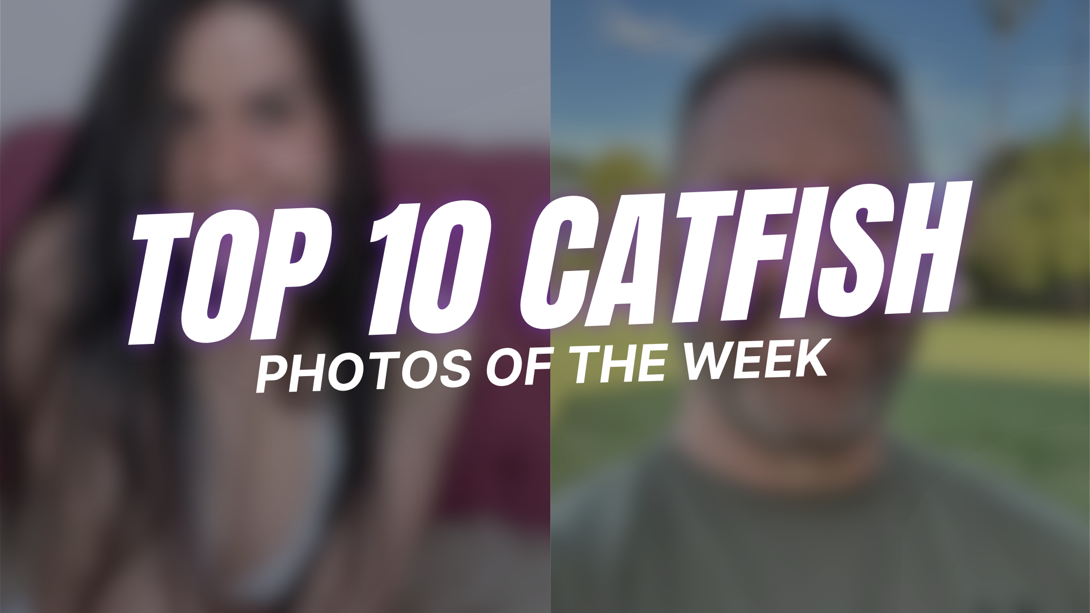 Top 10 Catfish Photos of The Week