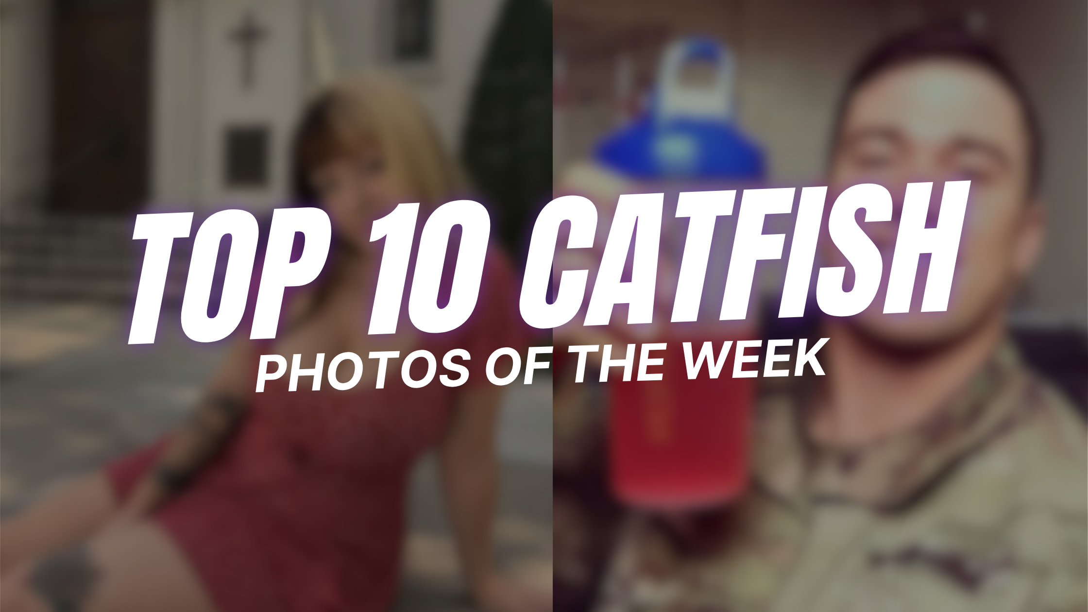 Top 10 Catfish Photos of The Week
