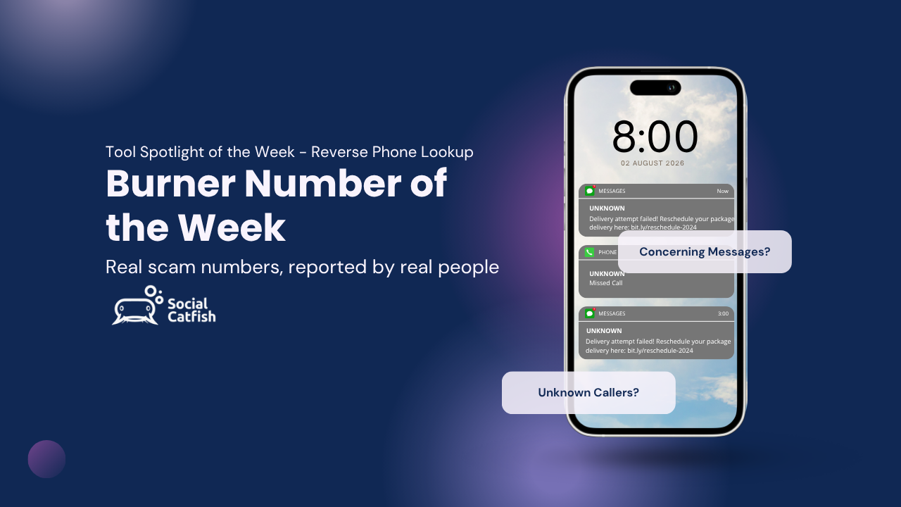 Burner Number of the Week: 5 Scam Numbers Reported This Week (And the One That Gave Itself Away)